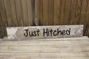 “Just Hitched” Barn Wood Sign