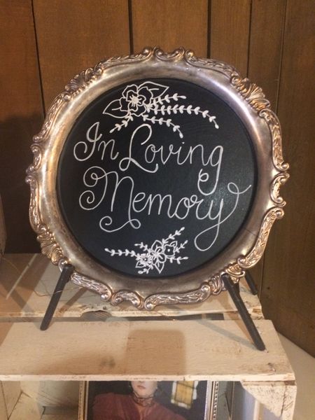 F103: Pre-Written 'In Loving Memory' Chalkboard