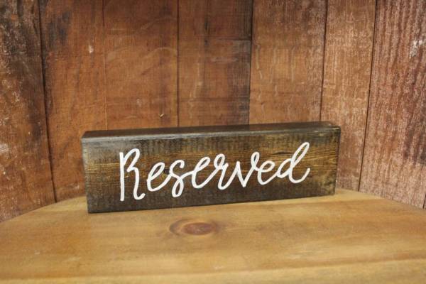 Wood "Reserved" Signs