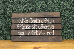 F360: No Seating Plan Slatted Sign